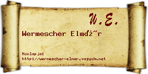Wermescher Elmár névjegykártya